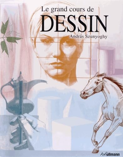 Le grand cours de dessin - Andras Szunyoghy