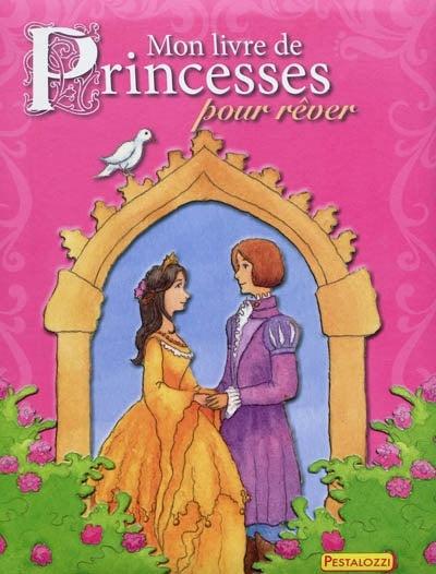 Livre Mon livre de princesses pour rêver - Collectif (Livre d'occasion) - ISBN 3867754780