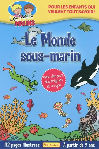 Livre Le Monde sous-marin : Avec des jeux des énigmes et un quiz - Collectif (Livre d'occasion)