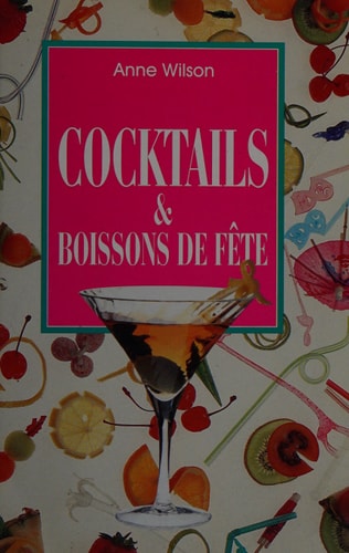 Livre Cocktails & boissons de fête (Anne Wilson) (Livre d'occasion) - ISBN 3895087076