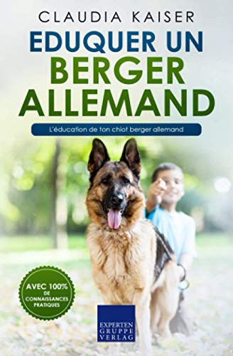 Livre L’entraînement d’un berger allemand : L'éducation de ton chiot berger allemand (Claudia...