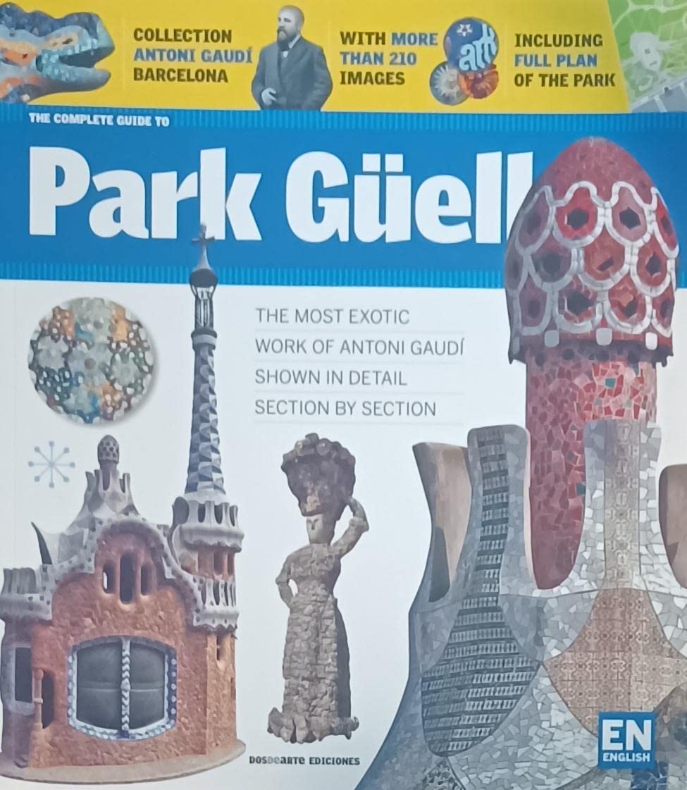 Livre The Complete Guide to Park Güell - Carlos Giordano (Livre d'occasion) - ISBN 8493449377