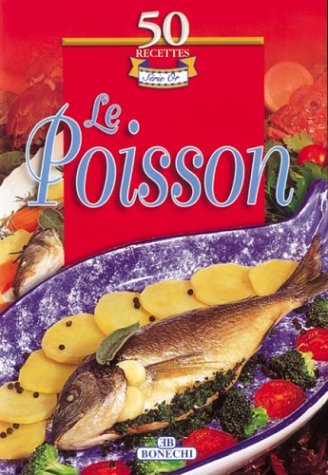 50 Recettes Série d'or : Le poisson