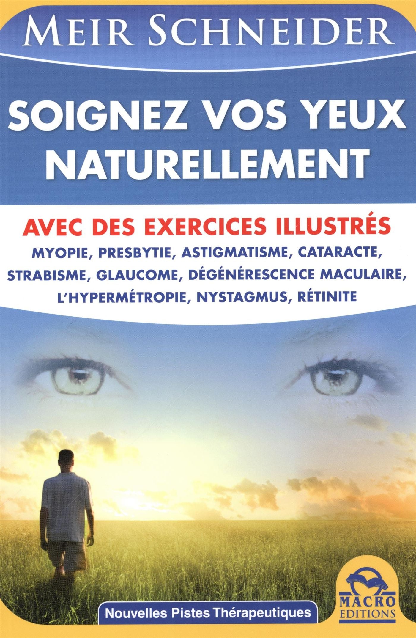 Livre Soignez vos yeux naturellement - Meir Schneider (Livre d'occasion) - ISBN 8862295723