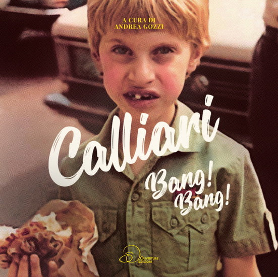 Livre Calliari Bang! Bang! - A Cura Di (Livre d'occasion) - ISBN 8897157920