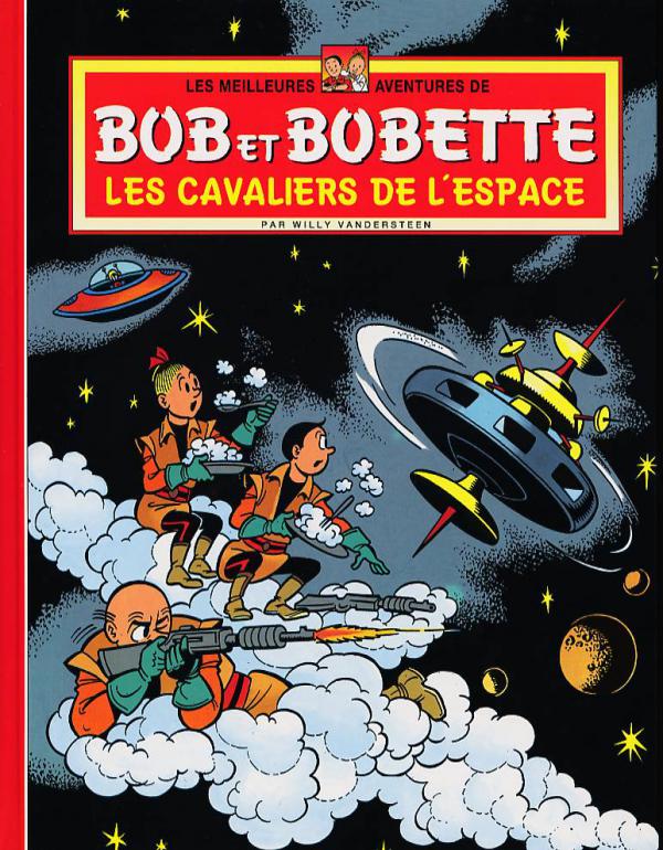 Les meilleures aventures de Bob et Bobette # 5 : Les cavaliers de l'espace - Willy Vandersteen