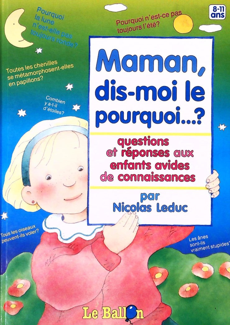 Livre Maman, dis-moi le pourquoi…? : Questions et réponses aux enfants avides de connaissances - ...