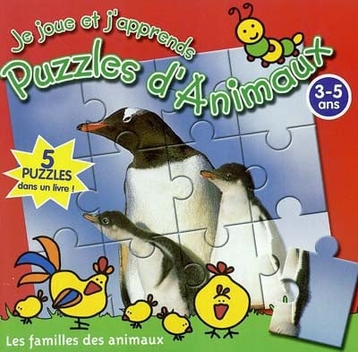 Je joue et j'apprends : Casse-tête d'animaux (3-5 ans)