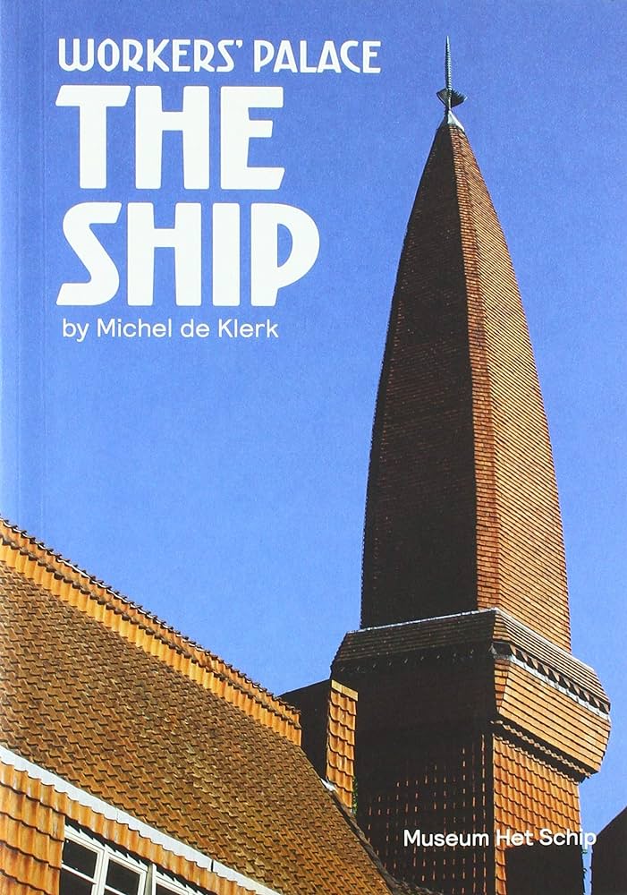 Livre ISBN 908143974X Workers palace: the ship by Michel de Klerk (Museum Het Schip)