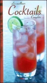 Livre Les meilleurs cocktails complets (Collectif) (Livre d'occasion) - ISBN 9086223753