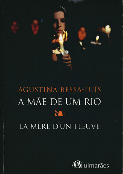 Livre A mãe de um rio: La mère d'un fleuve - Agustina Bessa-Luís (Livre d'occasion) - ISBN 97266...