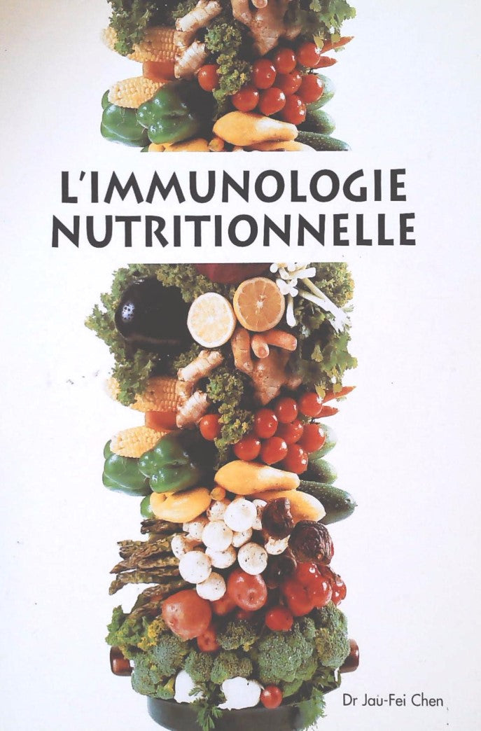 Livre L'immunologie nutritionnelle (Dr Jau-Fei Chen) (Livre d'occasion) - ISBN 9990492603
