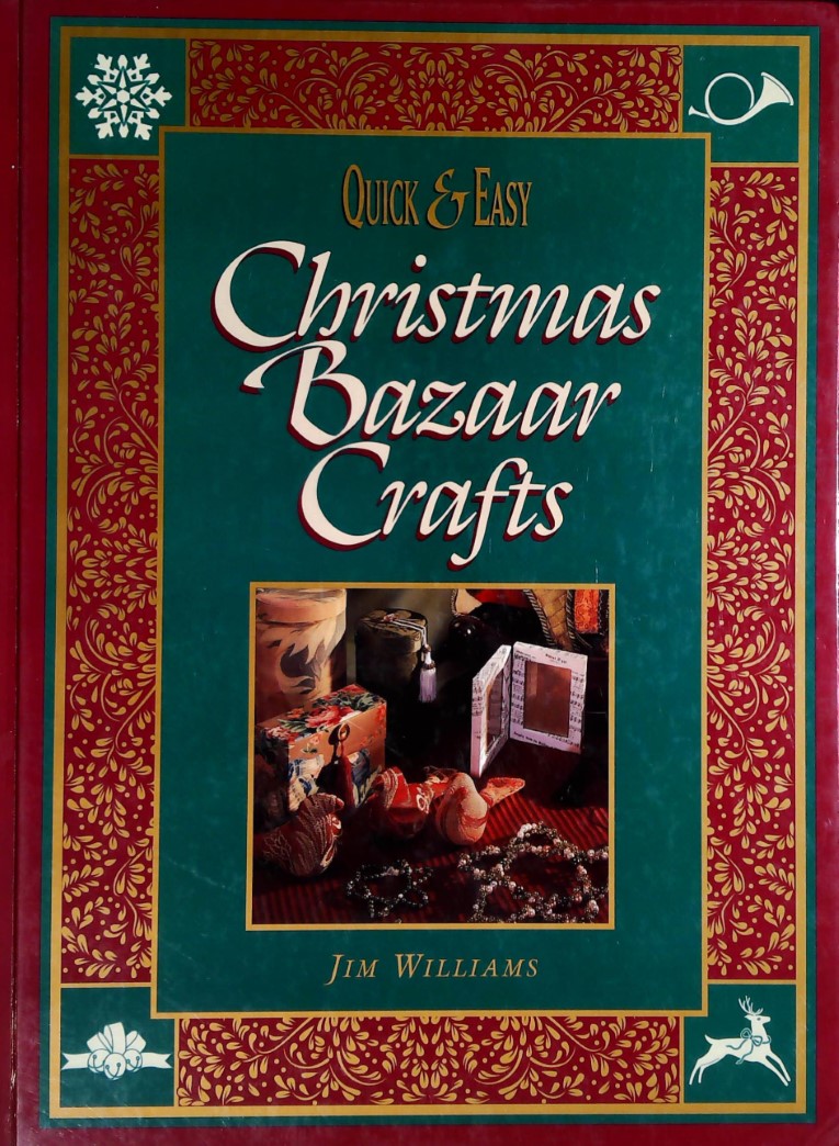 Livre Quick & Easy Christmas Bazaar Crafts - Jim Williams (Livre d'occasion) - ISBN 0875966918