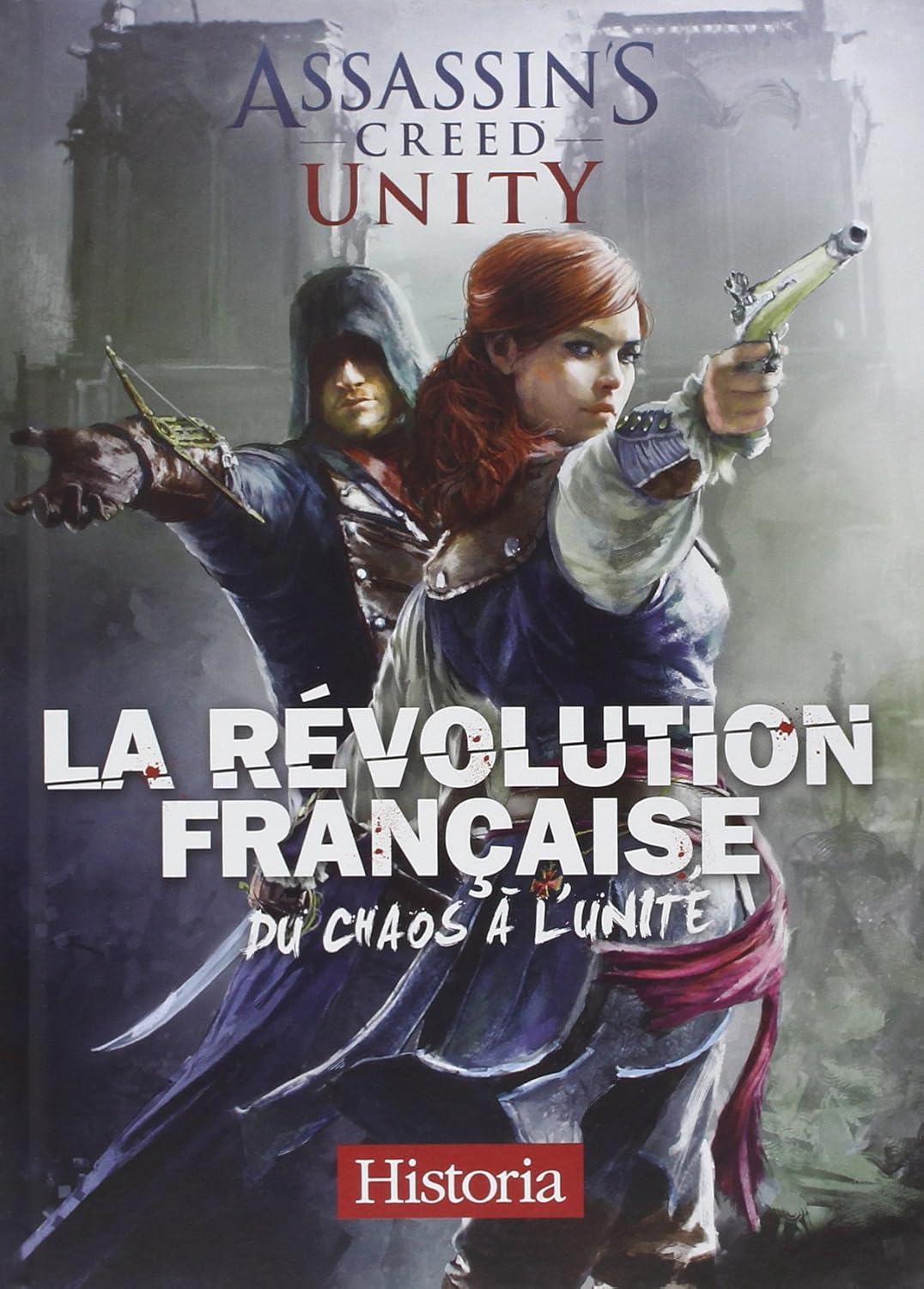 Livre ISBN  Assassin's Creed Unity : La Révolution française, du chaos à l'unité