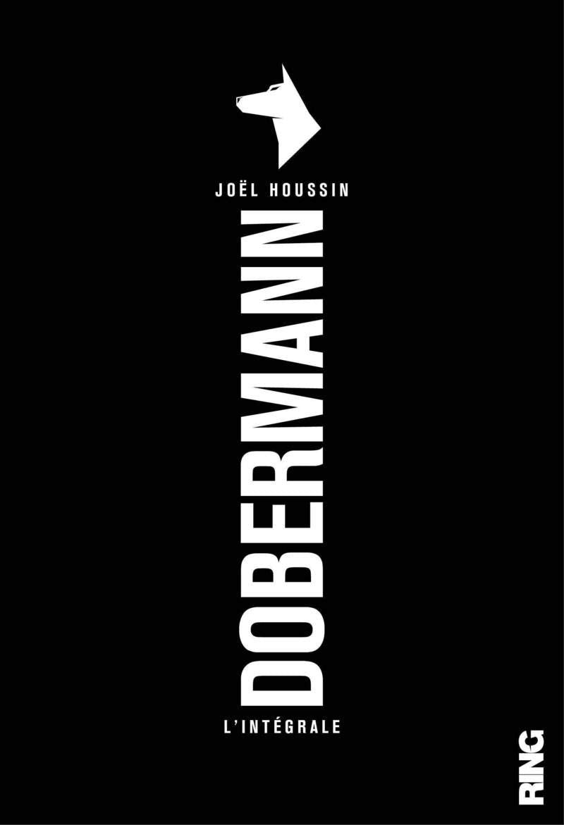 Dobermann (L'intégrale Vol.1) - Joël Houssin