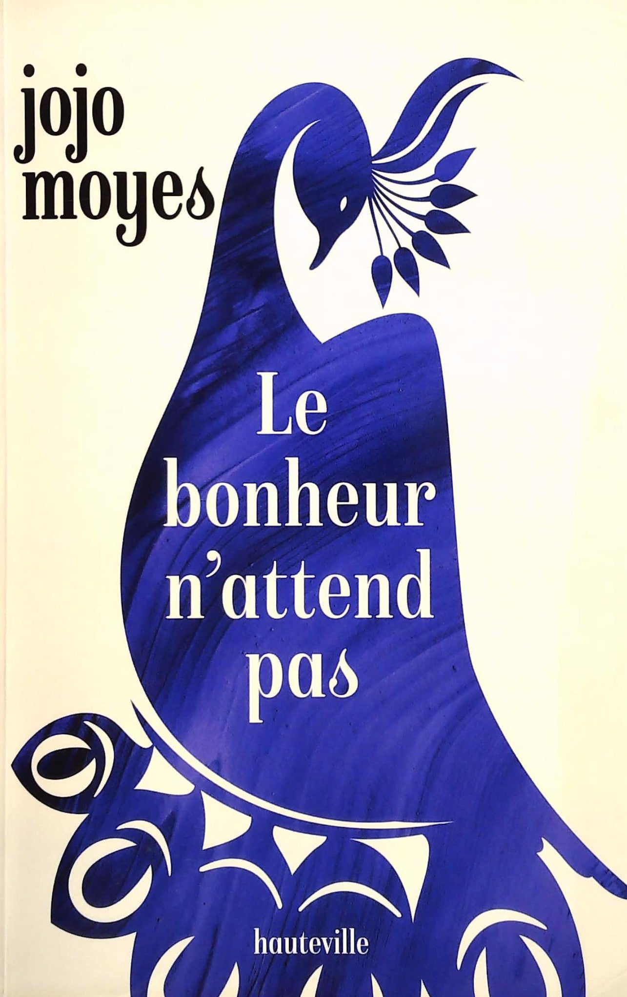 Livre Le bonheur n'attend pas - Jojo Moyes (Livre d'occasion)