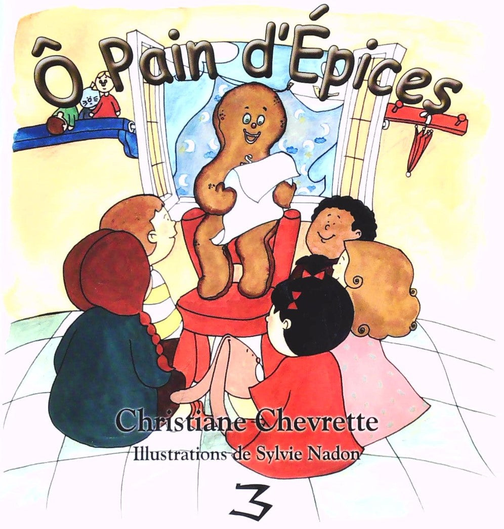 Livre En trois mots pour te raconter : Ô Pain d'Épices (Christian Chevrette / Sylvie Nadon)...