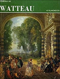 Livre Watteau : 47 planches en couleurs - Anita Brookner (Livre d'occasion)