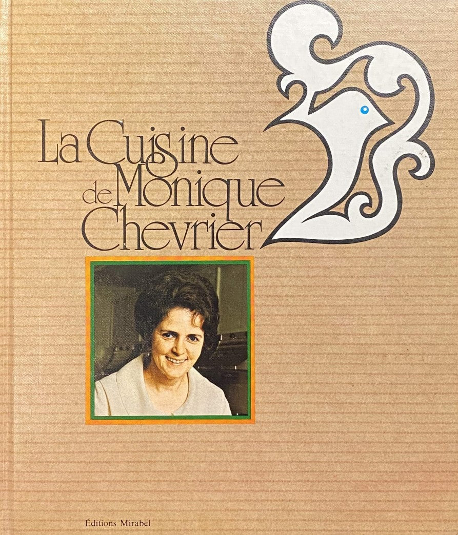 Livre La cuisine de Monique Chevrier - Monique Chevrier (Livre d'occasion)