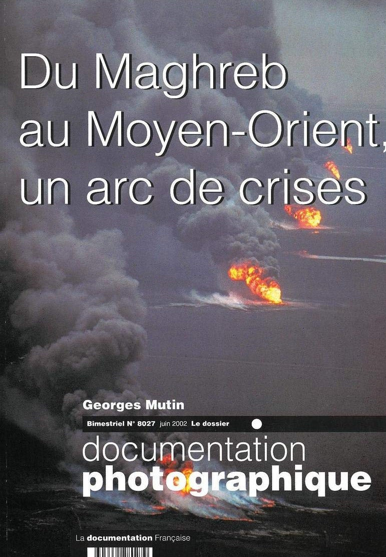 De Maghreb au Moyen-Orient, un arc de crises - Georges Mutin