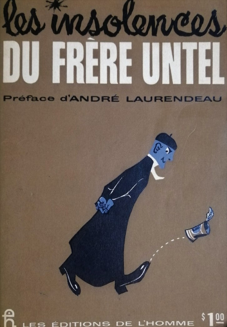 Livre Les insolences du Frère Untel - Jean-Paul Desbiens (Livre d'occasion)