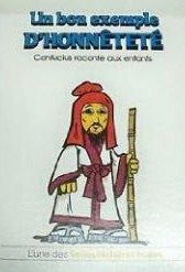 Livre ISBN  L'une des belles histoires vraies : Un bon exemple d'HONNÊTETÉ : Confucius raconté aux enfants