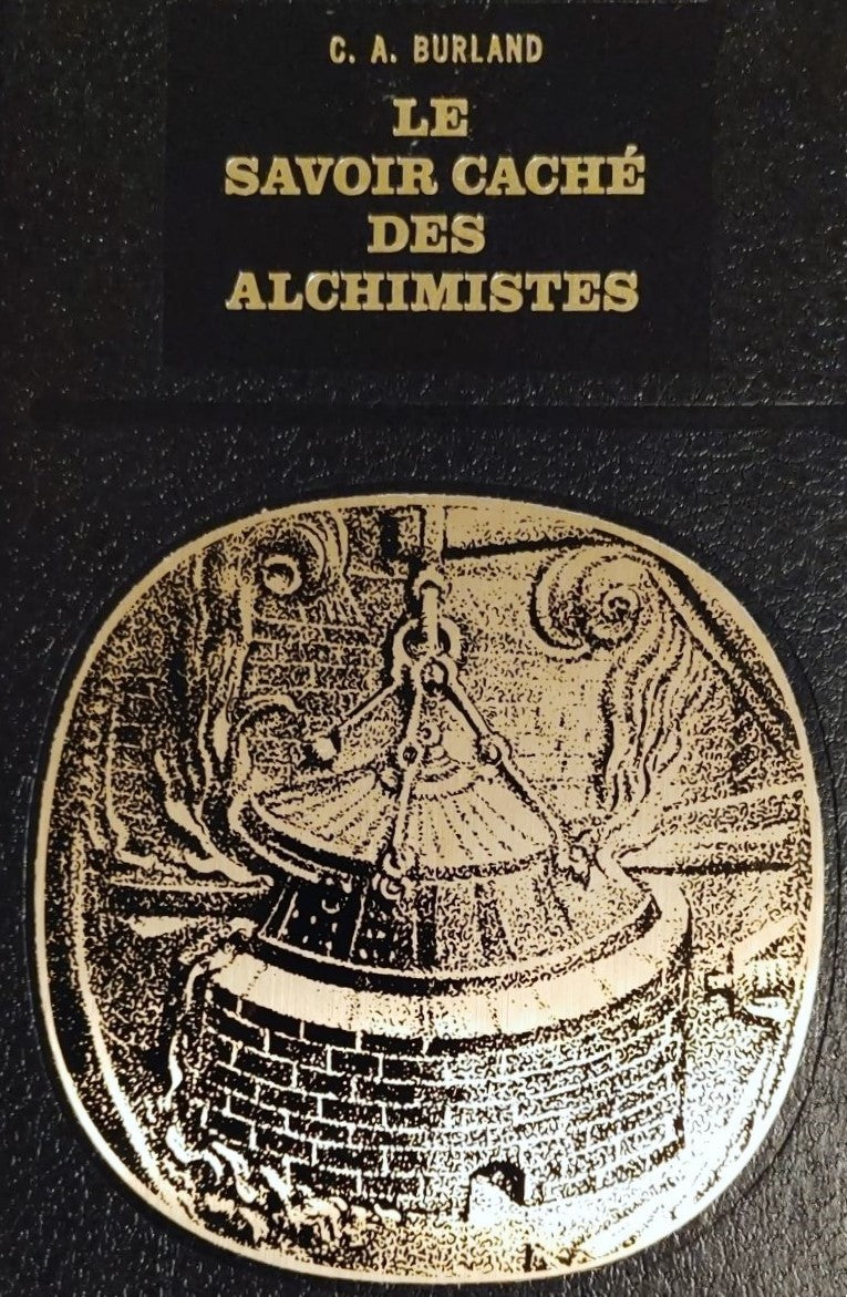 Livre Le savoir caché des alchimistes - C.A. Burland (Livre d'occasion)