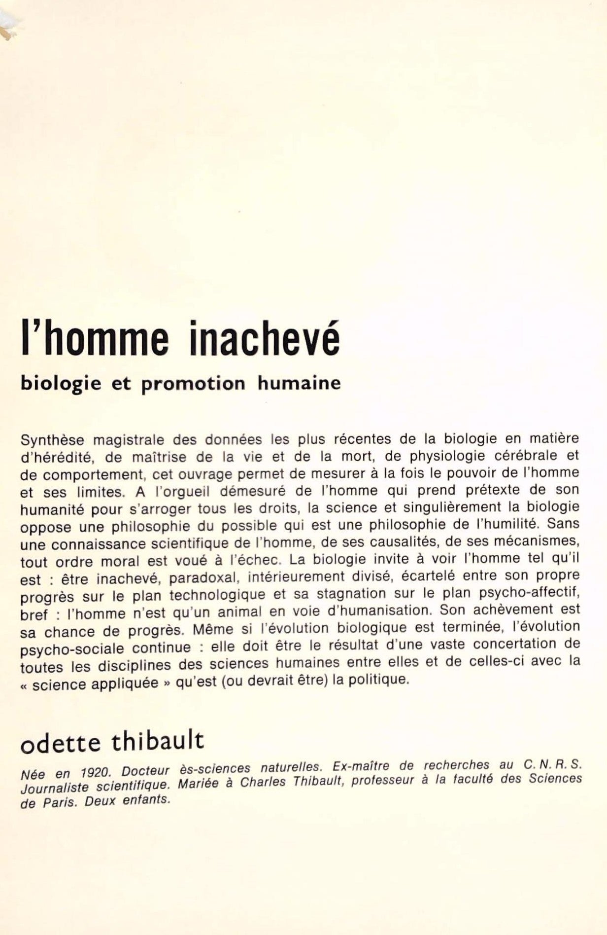 Livre L'homme inachevé : Biologie et promotion humaine - Odette Thibault (Livre d'occasion)