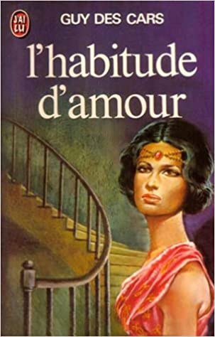 Livre L'habitude d'amour - Guy Des Cars (Livre d'occasion)