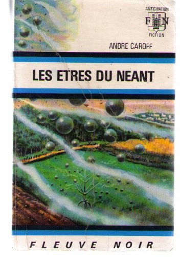Livre Les êtres du néant - André Caroff (Livre d'occasion)