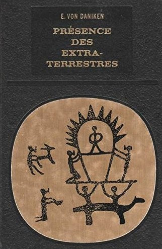 Bibliothèque des grandes énigmes : Présence des Extra-Terrestres - E. Von Daniken