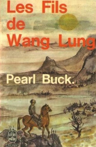 Livre Les fils de Wang Lung - Pearl Buck (Livre d'occasion)