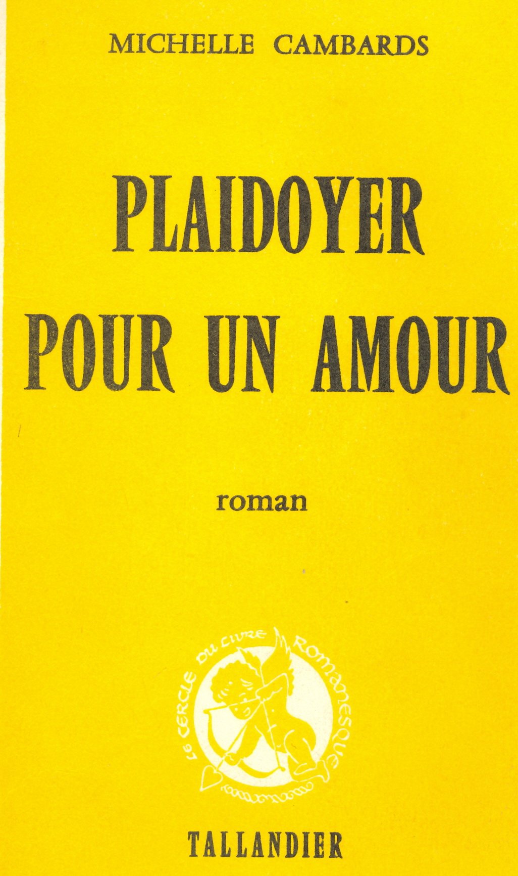 Livre Plaidoyer pour un amour - Michelle Cambards (Livre d'occasion)