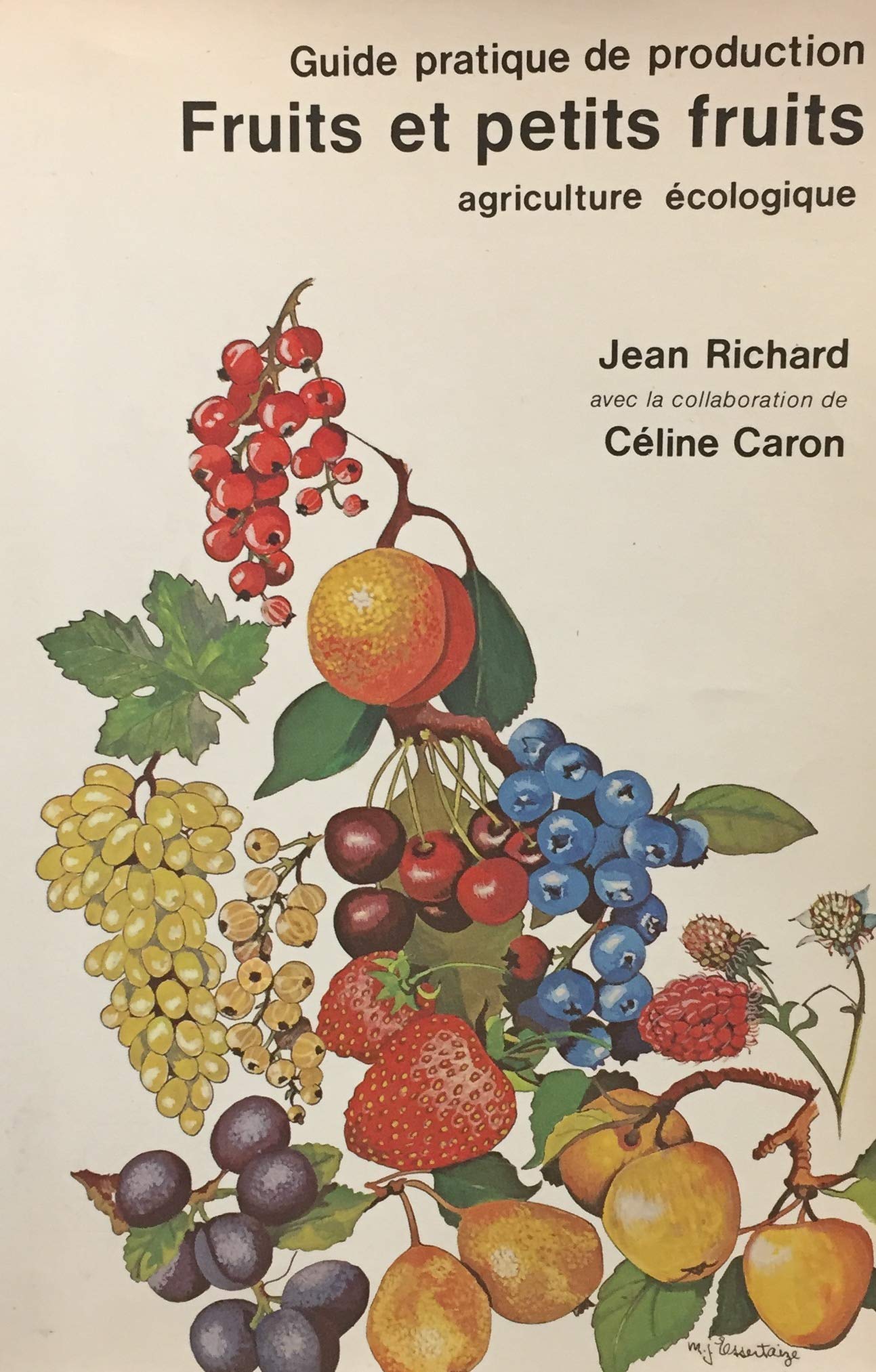 Livre ISBN  Guide pratique de production : fruits et petits fruits, agriculture écologique (Jean Richard)