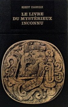 Livre Le livre du mystérieux inconnu - Robert Charroux (Livre d'occasion)