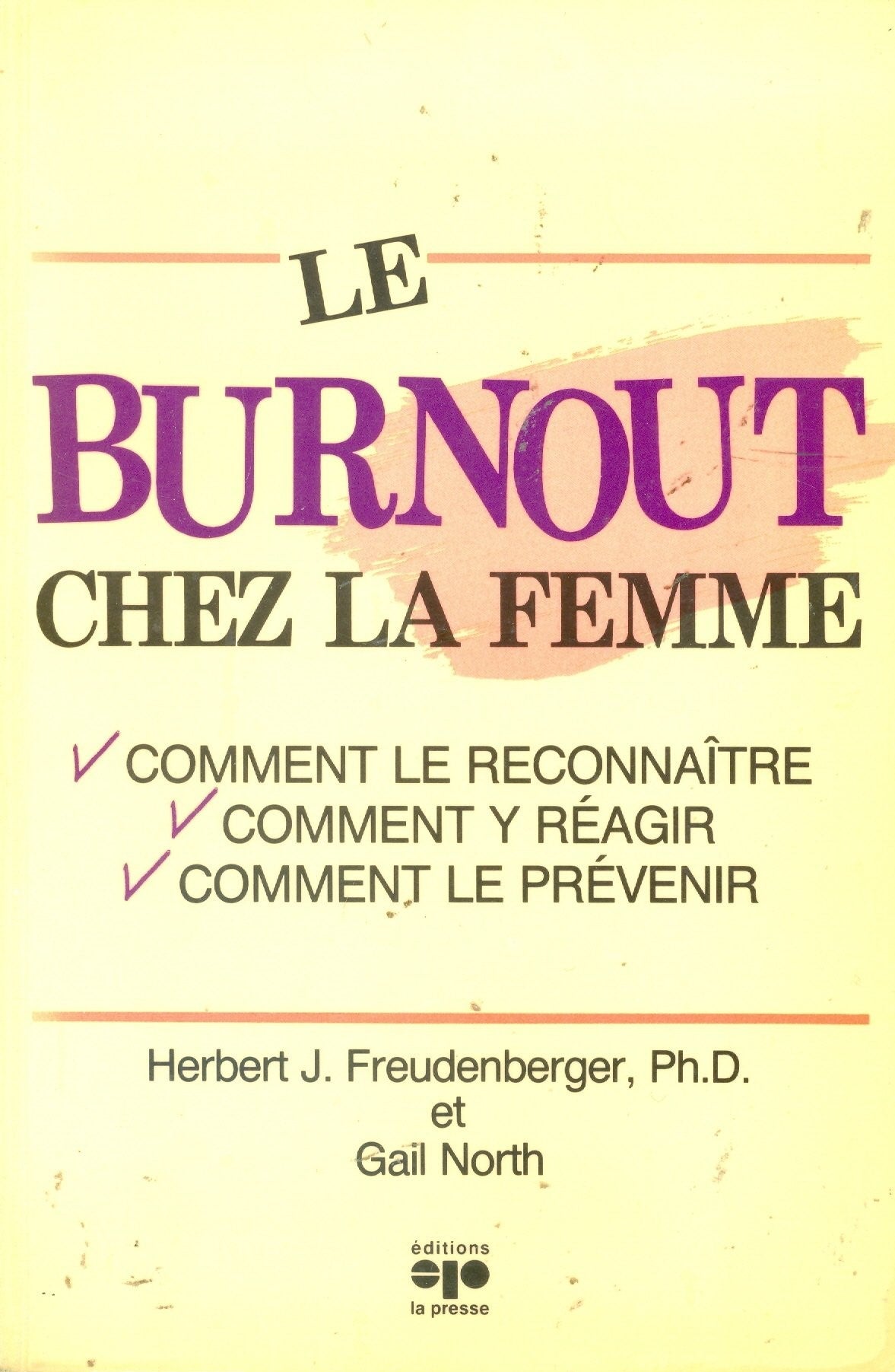 Livre Le burnout chez la femme - Herbert J. Freudenberger (Livre d'occasion) - ISBN 2890432610