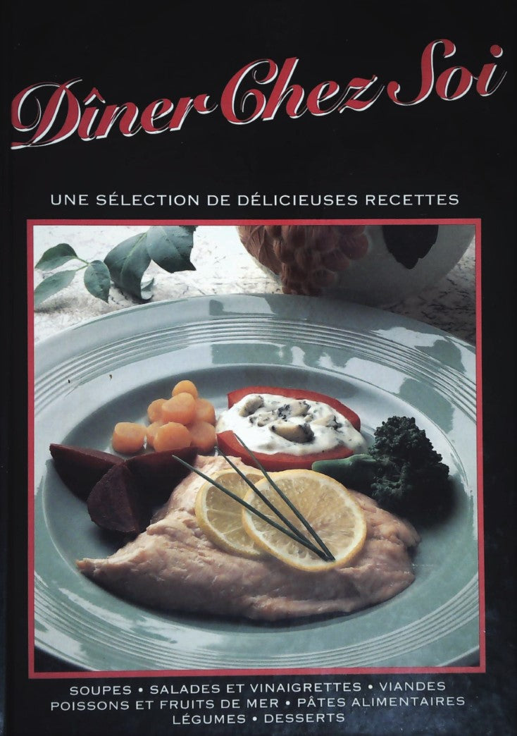 Livre Dîner chez soi : Une sélection de délicieuses recettes (Livre d'occasion)