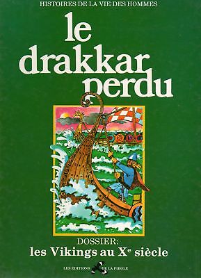 Livre Le drakkar perdu : Les vickings au Xe siècle (Livre d'occasion)