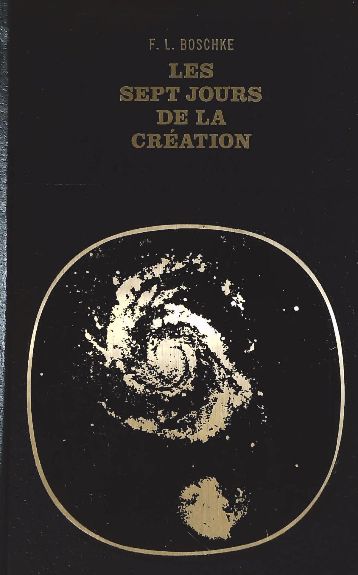 Livre Les sept jours de la création - P. L. Bolschke (Livre d'occasion)
