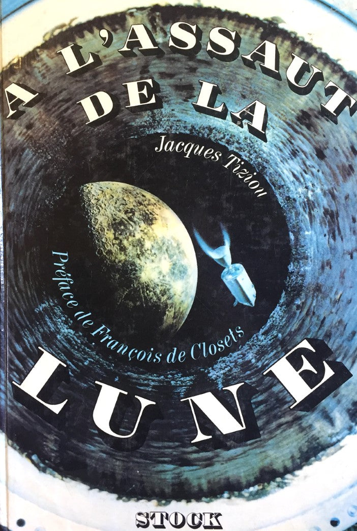 Livre À l'assault de la lune - Jacques Tiziou (Livre d'occasion)