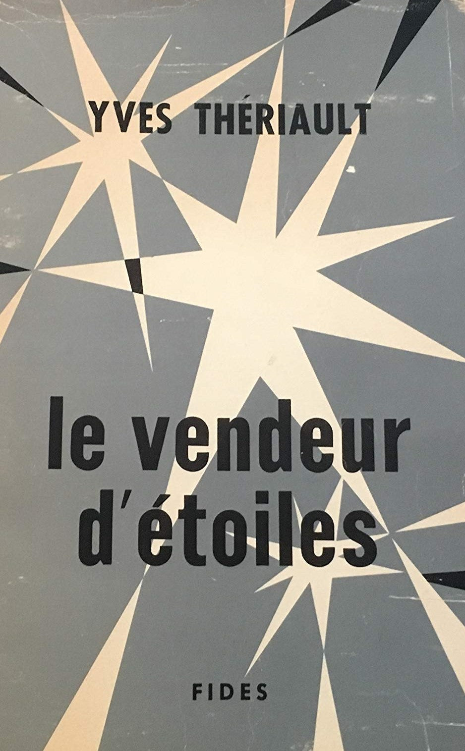 Livre Le vendeur d'étoiles - Yves Thériault (Livre d'occasion)
