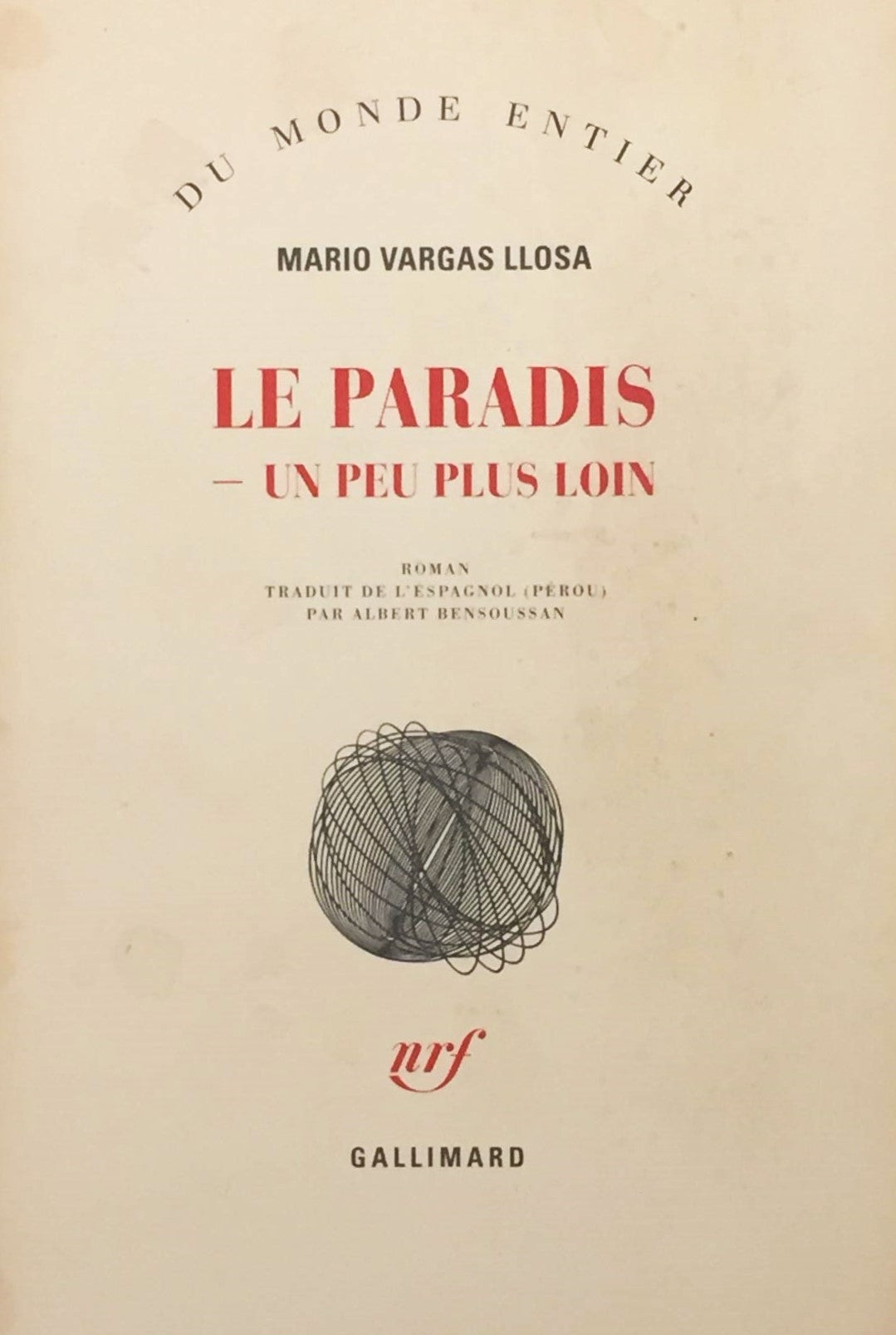 Livre Le paradis : Un peu plus loin - Mario Vargas Llosa (Livre d'occasion) - ISBN 2070769135