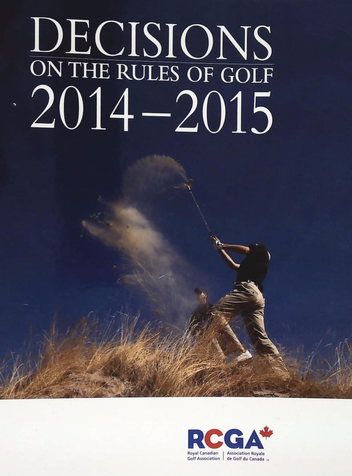 Livre Decisions on the rules of golf 2014-2015 - Royal Canadian Golf Association (Livre d'occasion)
