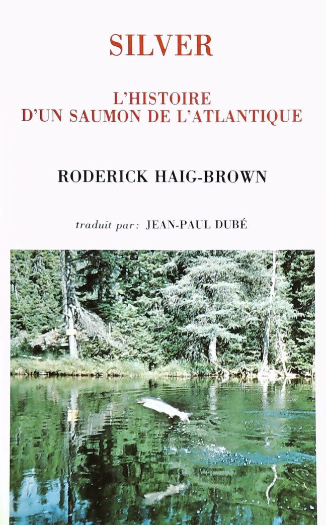 Livre Silver : L'histoire d'un saumon de l'atlantique - Roderick Haig-Brown (Livre d'occasion)