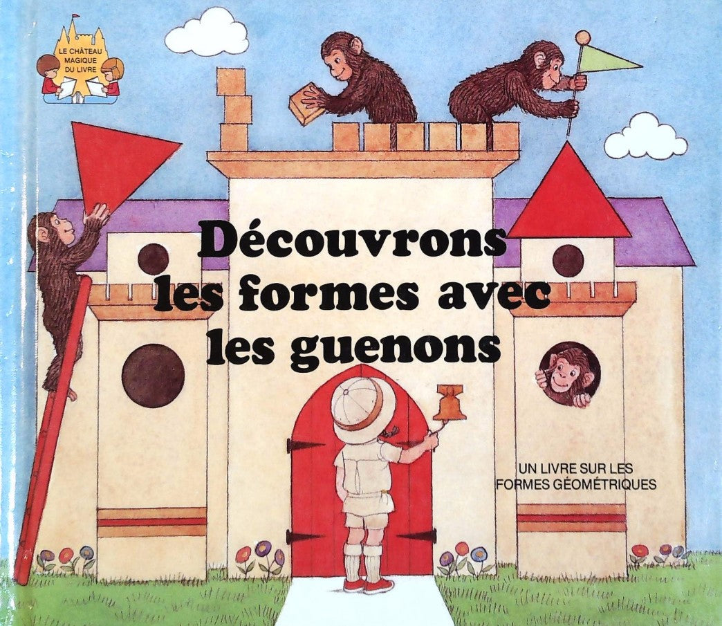 Le château magique du livre : Découvrons les formes avec les guenons : Un livre sur les formes géométriques - Jack Belk Moncure