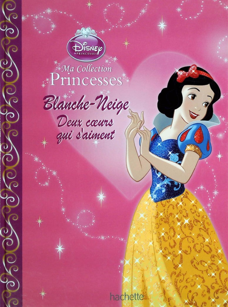 Livre Blanche-Neige: Deux coeurs qui s'aiment - Disney princesses (Livre d'occasion)