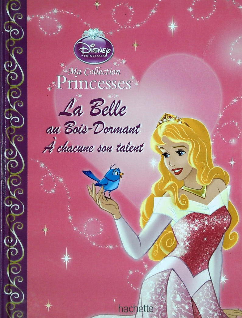 Livre La Belle au Bois-Dormant : À chacune son talent - Disney princesses (Livre d'occasion)