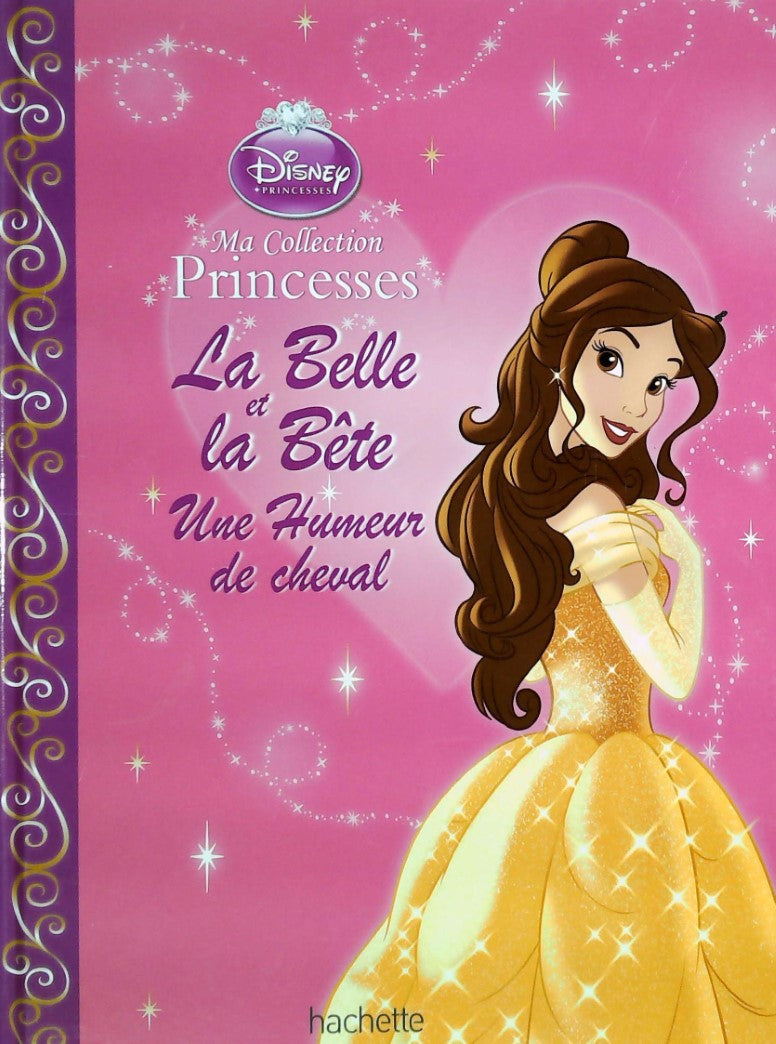 Livre La Belle et la Bête : Une humeur de cheval - Disney princesses (Livre d'occasion)