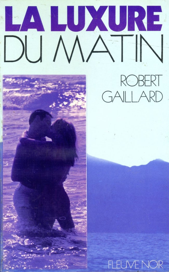 Livre La luxure du matin - Robert Girard (Livre d'occasion)