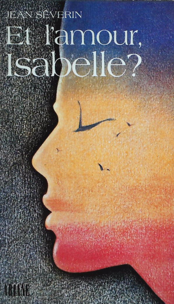 Livre Et l'amour, Isabelle? - Jean Séverin (Livre d'occasion)